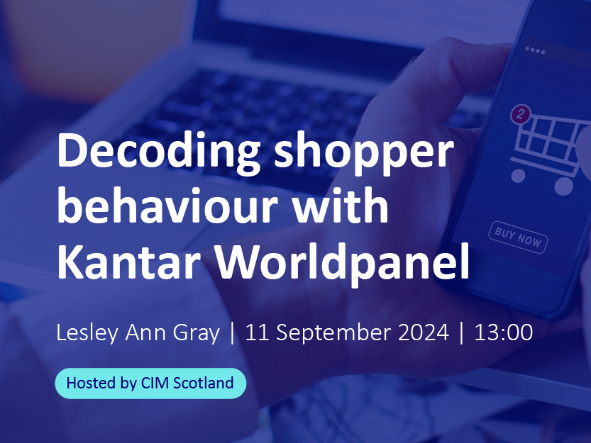 CIM Webinar Express: Decoding shopper behaviour with Kantar Worldpanel